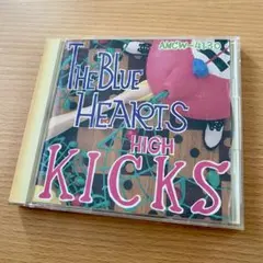 ザ・ブルーハーツ HIGH KICKS ハイキックス