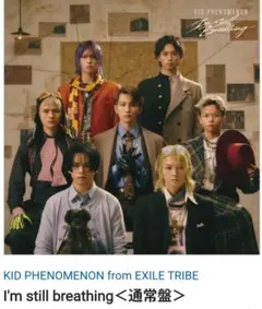 KIDPHENOMENON キドフェノ I'm still breathing