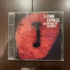 J-FUNK EXPRESS GETTIN' BACK TO MY ROOTS