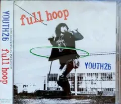 YOUTH26／full hoop　CD帯付き新品未使用