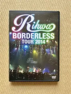 Rihwa/BORDERLESS TOUR 2014 DVD
