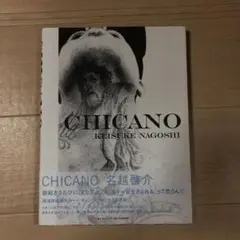CHICANO 名越啓介　チカーノ
