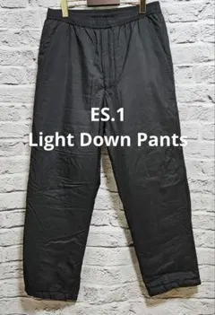 ES.1 エスアイ Light Down Pants ライトダウンパンツ