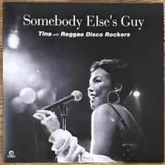 Somebody Else's Guy Tina 7インチ