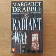 The Radiant Way / Margaret Drabble