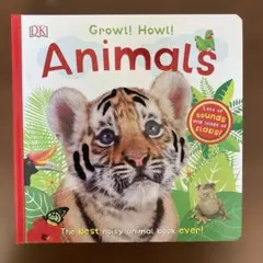 Growl! Howl! Animals しかけ絵本