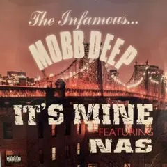 Mobb Deep - It's Mine (feat. Nas)