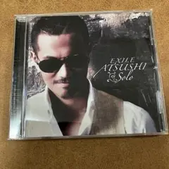 EXILE ATSUSHI Solo