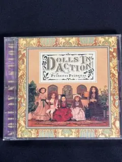 DOLLS IN ACTION - Princess Princess