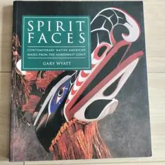 ネイティブ・アメリカンの仮面 写真集　Spirit Faces