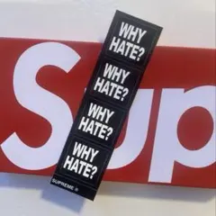 Supreme ステッカー WHY HATE? 非売品希少26ss