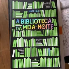 A Biblioteca da Meia-Noite - Matt Haig