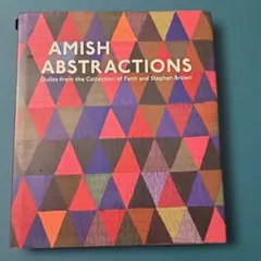 【洋書】AMISH ABSTRACTIONS　アーミッシュキルト
