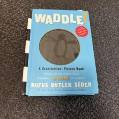Waddle! スキャニメーション絵本　英語