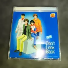 「テニスの王子様 オン・ザ・レイディオ」～Don't Look Back/青酢