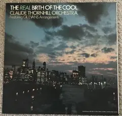 The Real Birth Of The Cool (Gil Evans )