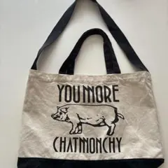 CHATMONCHY YOU MORE トートバッグ ショルダーバッグ
