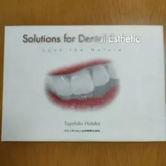 Solutions for dental esthetic 審美歯科　写真集