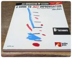 A GUIDE TO JAZZ IMPROVISATION　JOHN LAPOR