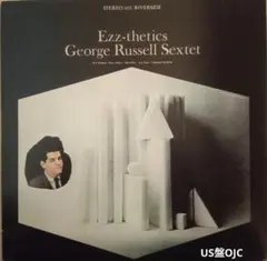 ジョージ・ラッセル・セクステット　Ezz-thetics　US盤　OJC　LP
