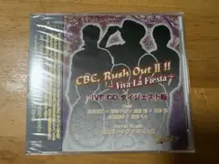 CBC, Rush Out!! ~Viva La Fiesta~ CD