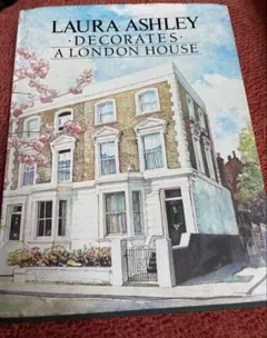 laura ashley decorates a london house 洋書