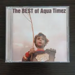 The BEST of Aqua Timez