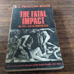 The Fatal Impact Alan Moorehead 洋書