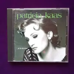 パトリシアカース je te dis vous