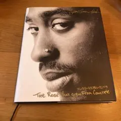 コンクリートに咲いたバラ　トゥパック・シャクール