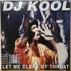 DJ KOOL/LET ME CLEAR MY THROAT 12インチレコード