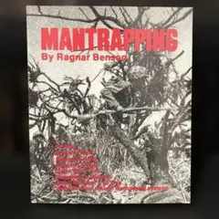 ラグナー・ベンソン著、パラディン・プレス刊「マントラッピング」