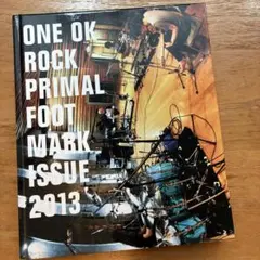 ONE OK ROCK PRIMAL FOOT MARK ISSUE 2013 - メルカリ