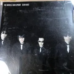 THEE MICHELLE GUN ELEPHANT GEAR BLUES