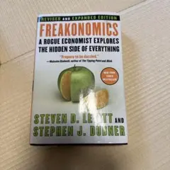 Freakonomics: A Rogue Economist Explores