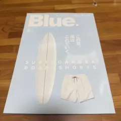 Blue 6月号 サーフボード & ボードショーツ