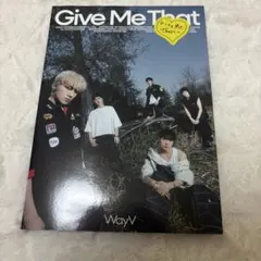WayV 威神V Give Me That photobook ver①