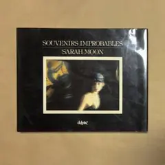 SARAH MOON SOUVENIRS IMPROBABLES サラ・ムーン