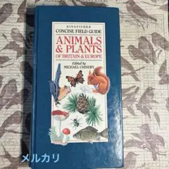 ANIMALS&PLANTS コンサイス フィールド ガイド 植物や動物図鑑