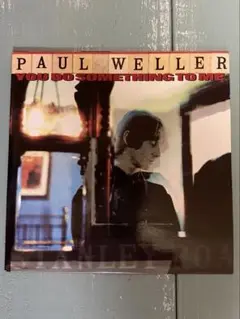 PAUL WELLER You Do Something to Me '7