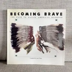 洋書 Becoming Brave ネイティブアメリカン 写真集