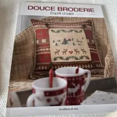 DOUCE BRODERIE Esprit chalet