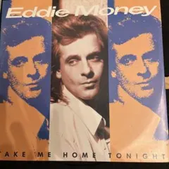 Eddie Money Take Me Home Tonight レコード