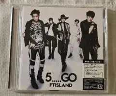FTISLAND 5...GO 初回プレス分通常盤