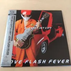 LOVE FLASH FEVER　ブランキージェットシティ