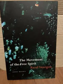 The Movement of the Free Spirit