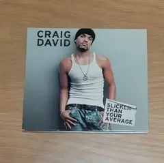 CRAIG DAVID「SLICKER THAN YOUR AVERAGE」
