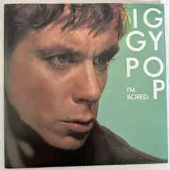 Iggy Pop / I'm Bored UKオリジナル7インチ