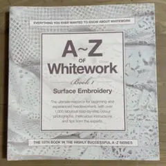A 〜Z of Whitework ホワイトワークのAZ