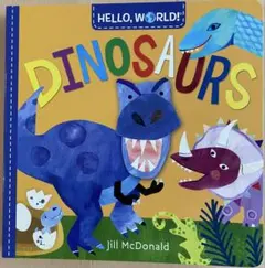 Hello,World! Dinosaurs 英語絵本 ボードブック 原書